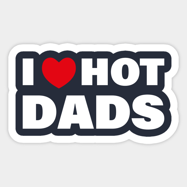 I love Hot Dads Sticker by Almytee